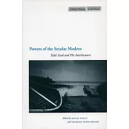 Powers of the Secular Modern: Talal Asad And His Interlocutors