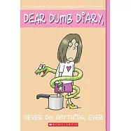 Never Do Anything, Ever