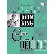 John King: The Classical Ukulele