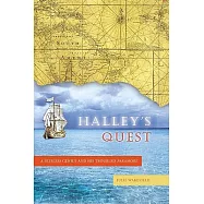 Halley&rsquo;s Quest: A Selfless Genius And His Troubled Paramore