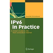 IPv6 in Practice: A Unixer’s Guide to the Next Generation Internet