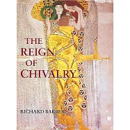 The Reign of Chivalry