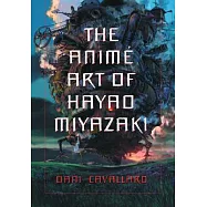 The Anime Art of Hayao Miyazaki