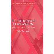 Traditions of Compassion: From Religious Duty to Social Activism