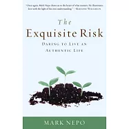 The Exquisite Risk: Daring to Live an Authentic Life