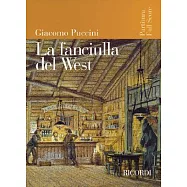 La Fanciulla Del West / Girl of the Golden West: Opera In Tre Atti