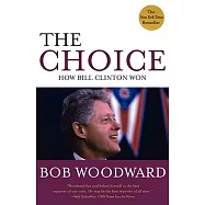 The Choice: How Clinton Won
