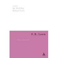 F.R. Leavis: Essays And Documents