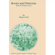 Roots And Patterns: Hebrew Morpho-syntax