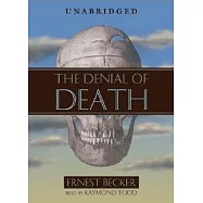 The Denial of Death: Library Edition