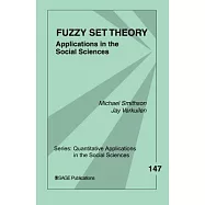 Fuzzy Set Theory: Applications In the Social Sciences