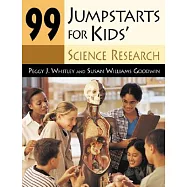 99 Jumpstarts for Kids’ Science Research