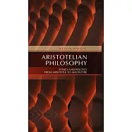 Aristotelian Philosophy: Ethics and Politics from Aristotle to Macintyre