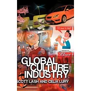 Global Culture Industry: The Mediation of Things