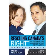 Rescuing Canada’s Right: Blueprint for A Conservative Revolution
