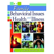 Family Behavioral Issues in Health and Illness