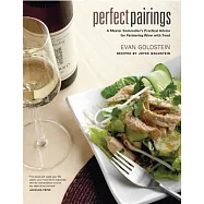 Perfect Pairings: A Master Sommelier&rsquo;s Practical Advice for Partnering Wine with Food