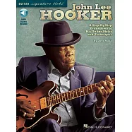 John Lee Hooker: A Step-by-step Breakdown of His Guitar Styles and Techniques