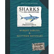 Sharks and Other Sea Monsters: Encyclopedia Prehistorica