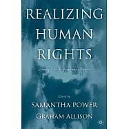 Realizing Human Rights: Moving from Inspiration to Impact