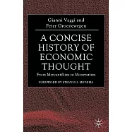 A Concise History of Economic Thought: From Mercentilism to Monetarism