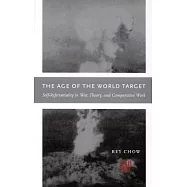 The Age of the World Target: Selfreferentiality in War, Theory, And Comparative Work
