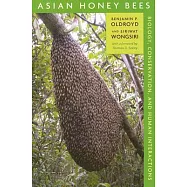 Asian Honey Bees: Biology, Conservation, And Human Interactions