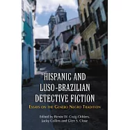 Hispanic And Luso-brazilian Detective Fiction: Essays on the Gtnero Negro Tradition