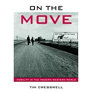On the Move: Mobility in the Modern Western World