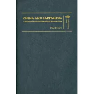 China And Capitalism: A History of Business Enterprise in Modern China
