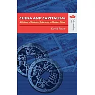China And Capitalism: A History of Business Enterprise in Modern China