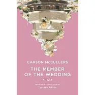 The Member of the Wedding: The Play