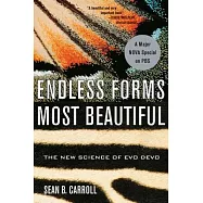Endless Forms Most Beautiful: The New Science of Evo Devo and the Making of the Animal Kingdom
