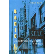 Radio and the Struggle for Civil Rights in the South