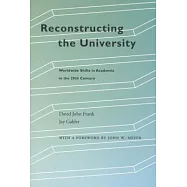 Reconstructing the University: Worldwide Shifts in Academia in the 20th Century