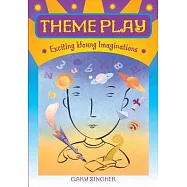Theme Play: Exciting Young Imaginations