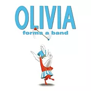 Olivia Forms a Band