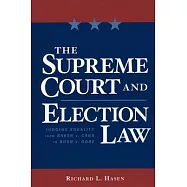 The Supreme Court And Election Law: Judging Equality From Baker V. Carr To Bush V. Gore