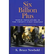 Six Billion Plus: World Population in the Twent-First Century
