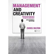 Management And Creativity: From Creative Industries to Creative Management
