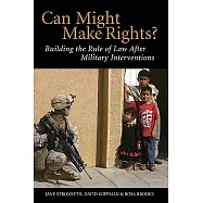 Can Might Make Rights?: Building the Rule of Law After Military Interventions