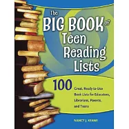 The Big Book of Teen Reading Lists: 100 Great, Ready-to-use Book Lists for Educators, Librarians, Parents And Teens