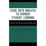 Using Data Analysis to Improve Student Learning: Toward 100% Proficiency