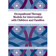 Occupational Therapy Models for Intervention with Children and Families