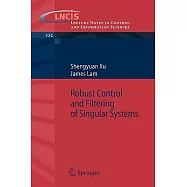 Robust Control And Filtering of Singular Systems