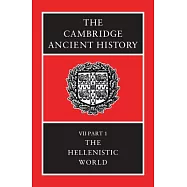 The Cambridge Ancient History: The Hellenistic World