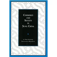 Commerce and Society in Sung China