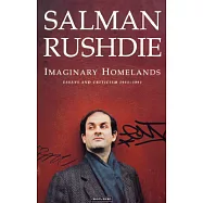 Imaginary Homelands: Essays and Criticism, 1981-1991
