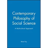 Contemporary Philosophy of Social Science: A Multicultural Approach