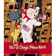It’s Still a Dog’s New York: A Book of Healing